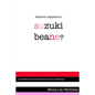 Whatever Happened to Suzuki Beane? - Paperback