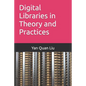 Digital Libraries in Theory and Practices - Paperback