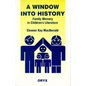 A Window Into History: Family Memory in Children's Literature - Paperback