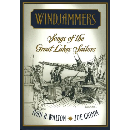 Windjammers: Songs of the Great Lakes Sailors - Paperback