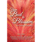 From Bud to Blossom: Our Lesbian Journeys - Paperback