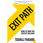 Exit Path: How to Win the Startup End Game - Hardcover