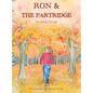 Ron & the Partridge - Hardcover