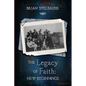 The Legacy of Faith: New Beginnings - Paperback