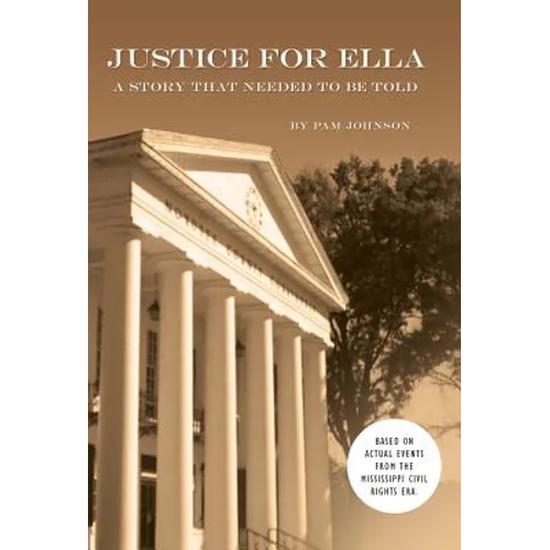 Justice for Ella: A Story That Needed to Be Told - Hardcover