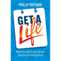 Get a Life: Make the most of your time with proactive personal planning - Paperback