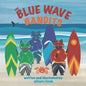 The Blue Wave Bandits - Paperback