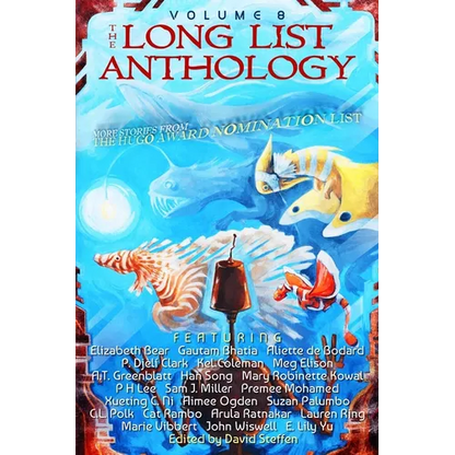 The Long List Anthology Volume 8: More Stories From the Hugo Award Nomination List - Paperback