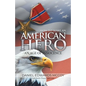 How To Make An American Hero: An Age of Innocence - Paperback