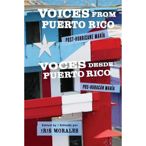 Voices from Puerto Rico / Voces Desde Puerto Rico: Post-Hurricane Maria / Pos-Huracan Maria - Paperback