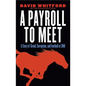 A Payroll to Meet: A Story of Greed, Corruption, and Football at SMU - Paperback