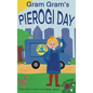 Gram Gram's Pierogi Day - Hardcover