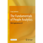 The Fundamentals of People Analytics: With Applications in R - Hardcover