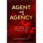 Agent to Agency: Revealing the story and strategy for insurance people - Hardcover
