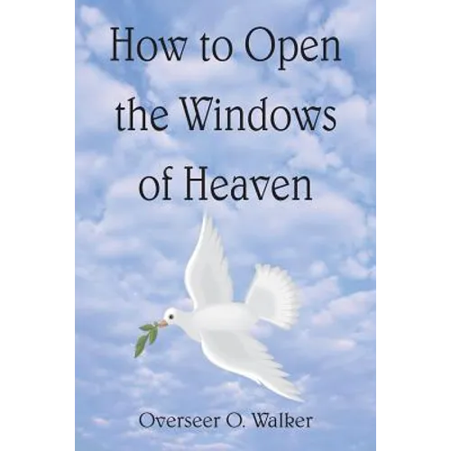 How to Open the Windows of Heaven - Paperback