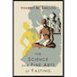 The Science and Fine Art of Fasting - Paperback