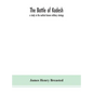The battle of Kadesh: a study in the earliest known military strategy - Hardcover