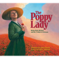 The Poppy Lady: Moina Belle Michael and Her Tribute to Veterans - Hardcover