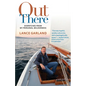Out There: Dispatches from My Personal Wilderness - Paperback
