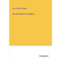 Key of Elements of Algebra - Paperback
