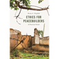Ethics for Peacebuilders: A Practical Guide - Paperback