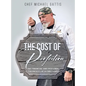 The Cost of Perfection - Hardcover