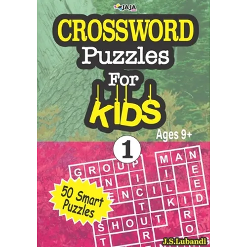 CROSSWORD Puzzles For KIDS, Ages 9+ (50 Smart Puzzles) Vol.1 - Paperback