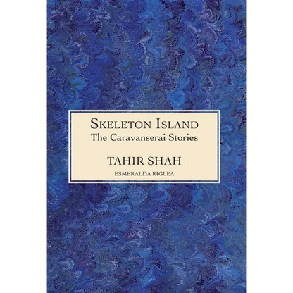 The Caravanserai Stories: Skeleton Island - Hardcover