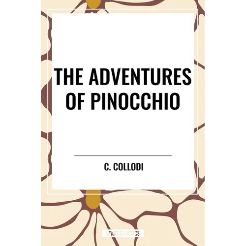 The Adventures of Pinocchio - Hardcover