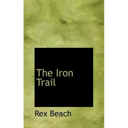 The Iron Trail - Hardcover