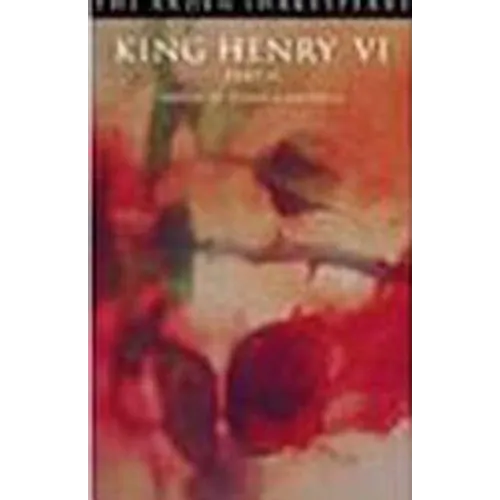 King Henry VI Part 2: Third Series - Hardcover