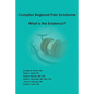 Complex Regional Pain Syndrome - What is the Evidence? - Paperback