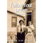 Follow Your Dream: A Grandmother's Legacy - Paperback