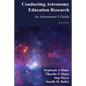 Conducting Astronomy Education Research: An Astronomer's Guide - Paperback