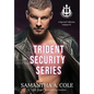 Trident Security Series: A Special Collection Volume IV - Hardcover