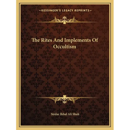 The Rites And Implements Of Occultism - Paperback