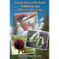 Sacred Trees of the North: Traditional and Medicinal Blessings - Paperback