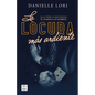 La Locura Más Ardiente / The Maddest Obsession - Paperback