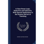 A Class Room Logic, Deductive and Inductive, With Special Application to the Science and art of Teaching - Hardcover