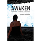 Awaken: I Suffered. I Learned. I Changed. - Paperback