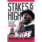 Stakes Is High: Race, Faith, and Hope for America - Paperback
