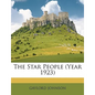 The Star People (Year 1923) - Paperback