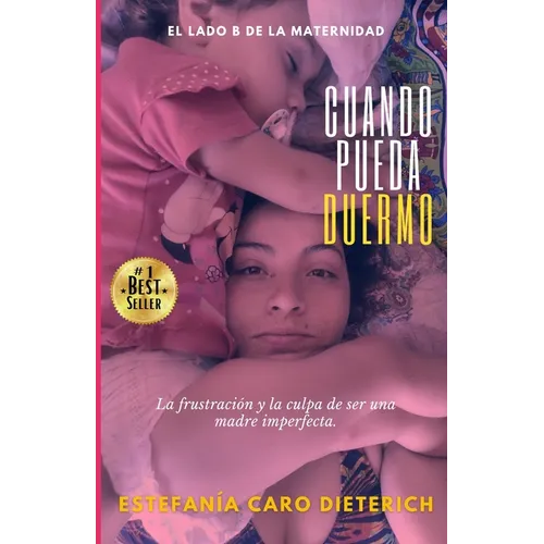 Cuando Pueda Duermo: El Lado B de la Maternidad - Paperback