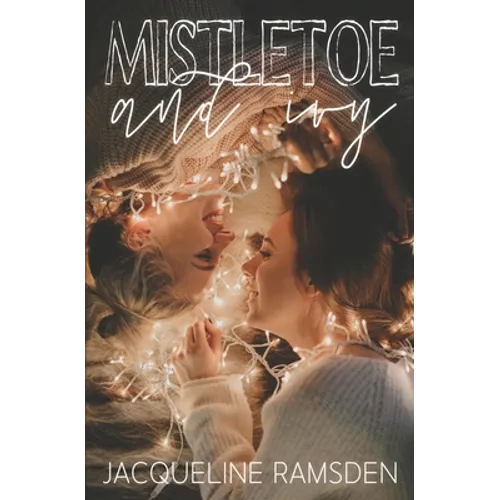 Mistletoe and Ivy - Paperback