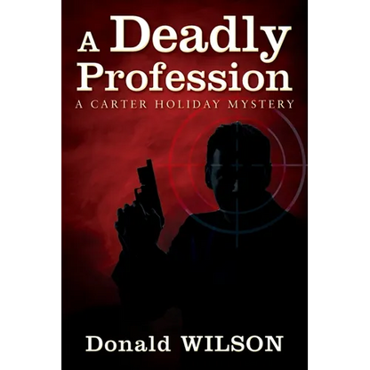 A Deadly Profession: A Carter Holiday Mystery - Paperback