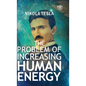 The Problem of Increasing Human Energy - Hardcover