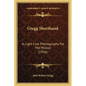 Gregg Shorthand: A Light-Line Phonography For The Million (1916) - Paperback