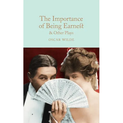 The Importance of Being Earnest & Other Plays - Hardcover