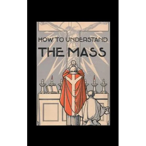 How to Understand the Mass - Paperback