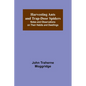 Harvesting Ants and Trap-Door Spiders; Notes and Observations on Their Habits and Dwellings - Paperback